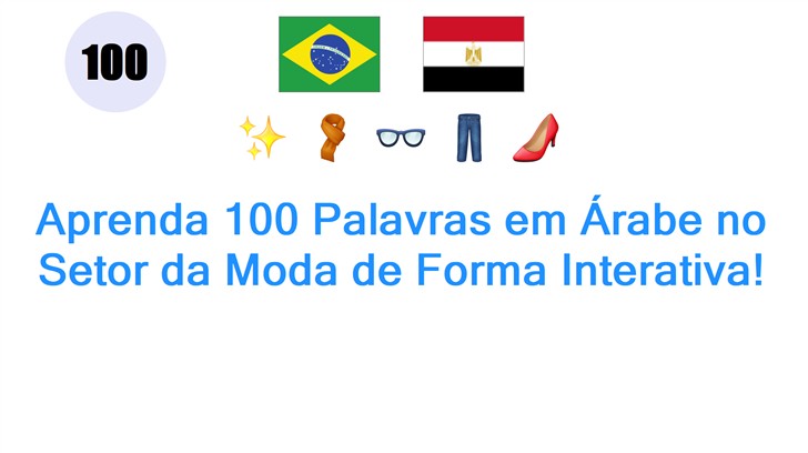 Aprenda 100 Palavras em Árabe no Setor da Moda de Forma Interativa!